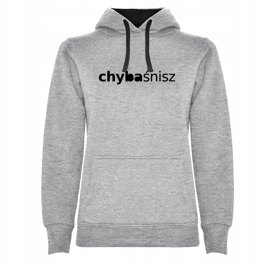 

Bluza damska Śmieszny Napis Chyba Śnisz XXL
