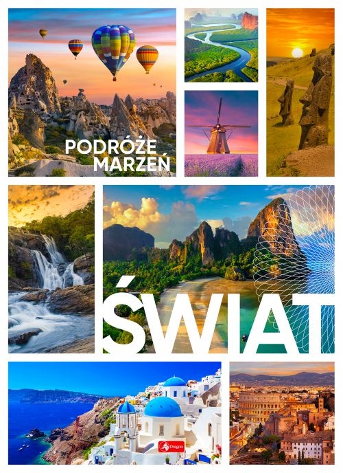 

Podróże marzeń. Świat Nowa Wersja