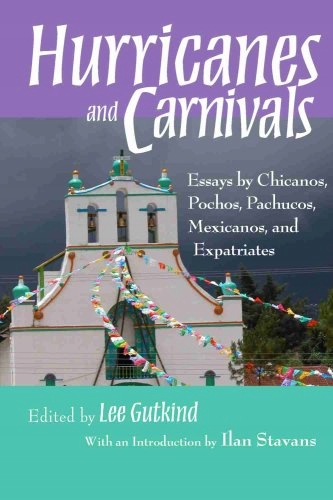 Hurricanes and Carnivals: Essays by Chicanos,