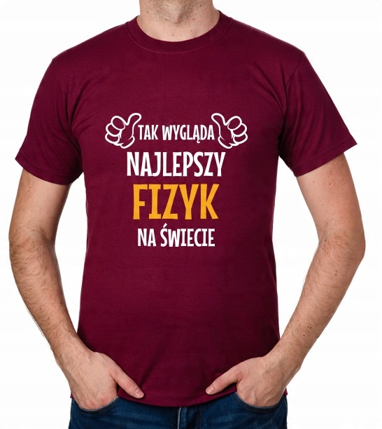 

koszulka Najlepszy Fizyk prezent