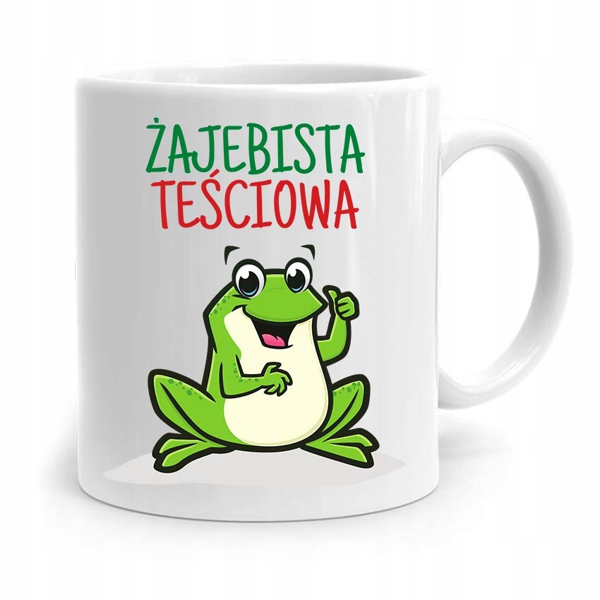 

Kubek Dla Teściowej Żajebista Teściowa