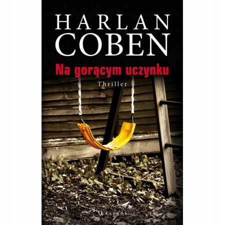 

Na gorącym uczynku Harlan Coben
