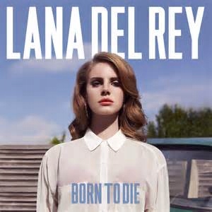 Del Rey, Lana Born To Die (CD)