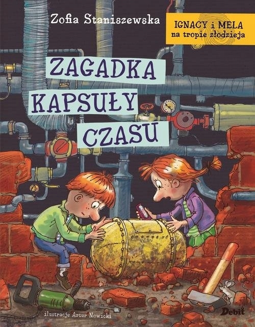 Ignacy i Mela na tropie złodzieja Zagadka kapsuły czasu Zofia Staniszewska