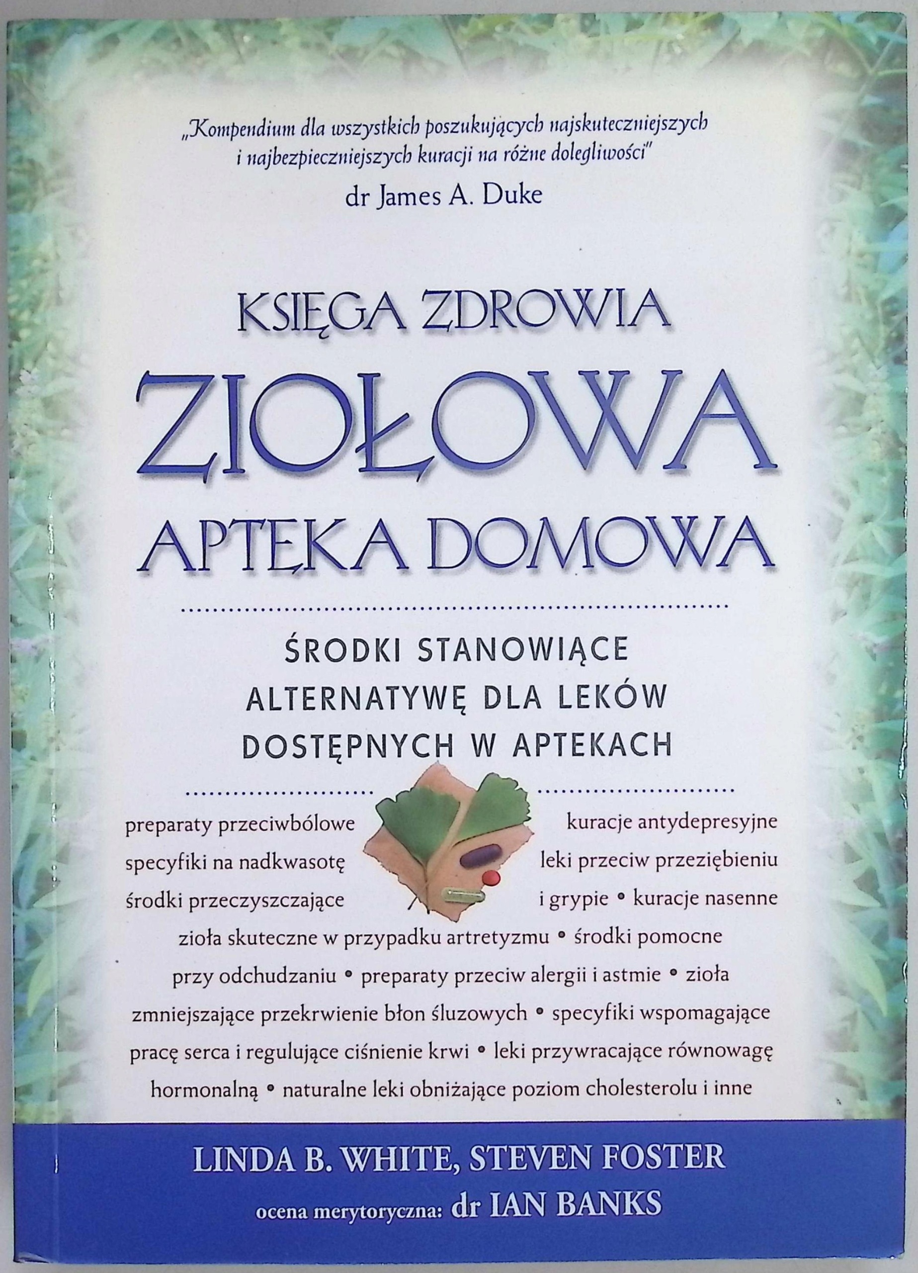 Księga zdrowia. Ziołowa apteka domowa Linda B. White