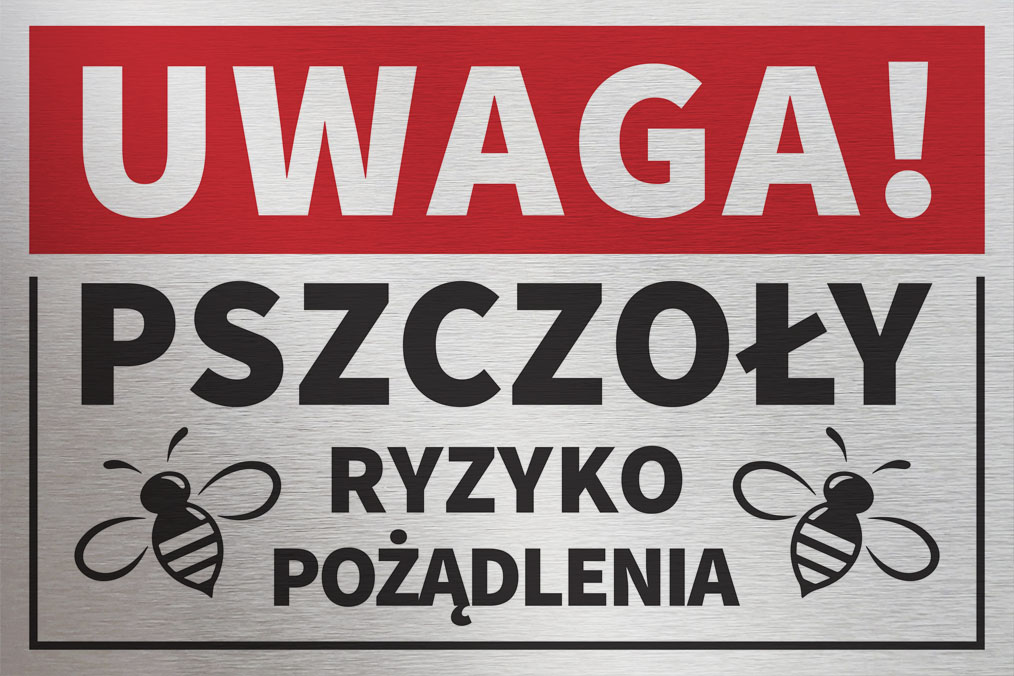 

Tabliczka Uwaga Pszczoły Ryzyko Pożądlenia 30x20
