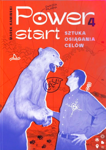 POWER4START. SZTUKA OSIĄGANIA CELÓW MAREK KAMIŃSKI