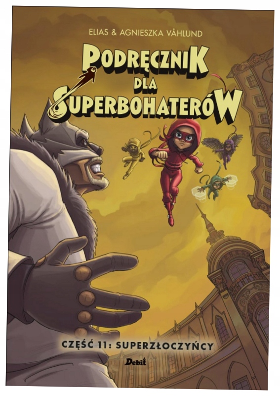 Podręcznik dla superbohaterów cz.11 Superzłoczyńcy Elias Vahlund