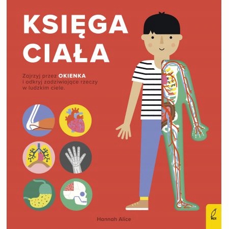 Encyklopedia z folią. Księga ciała. Hannah Alice