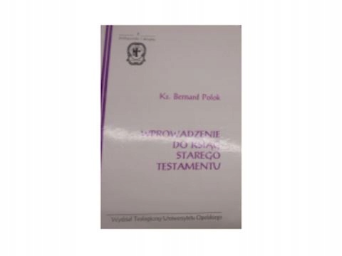 Wprowadzenie Do Ksiąg Starego Testamentu - B Polok