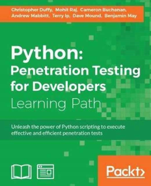 Python: Penetration Testing for Developers CHRISTOPHER DUFFY