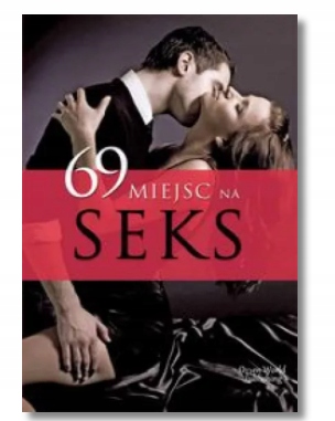 69 MIEJSC NA SEKS PRACA ZBIOROWA NOWA