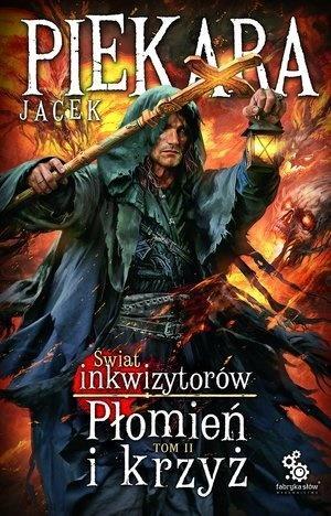 

Płomień I Krzyż.świat Inkwizytorów. Tom 2 Br