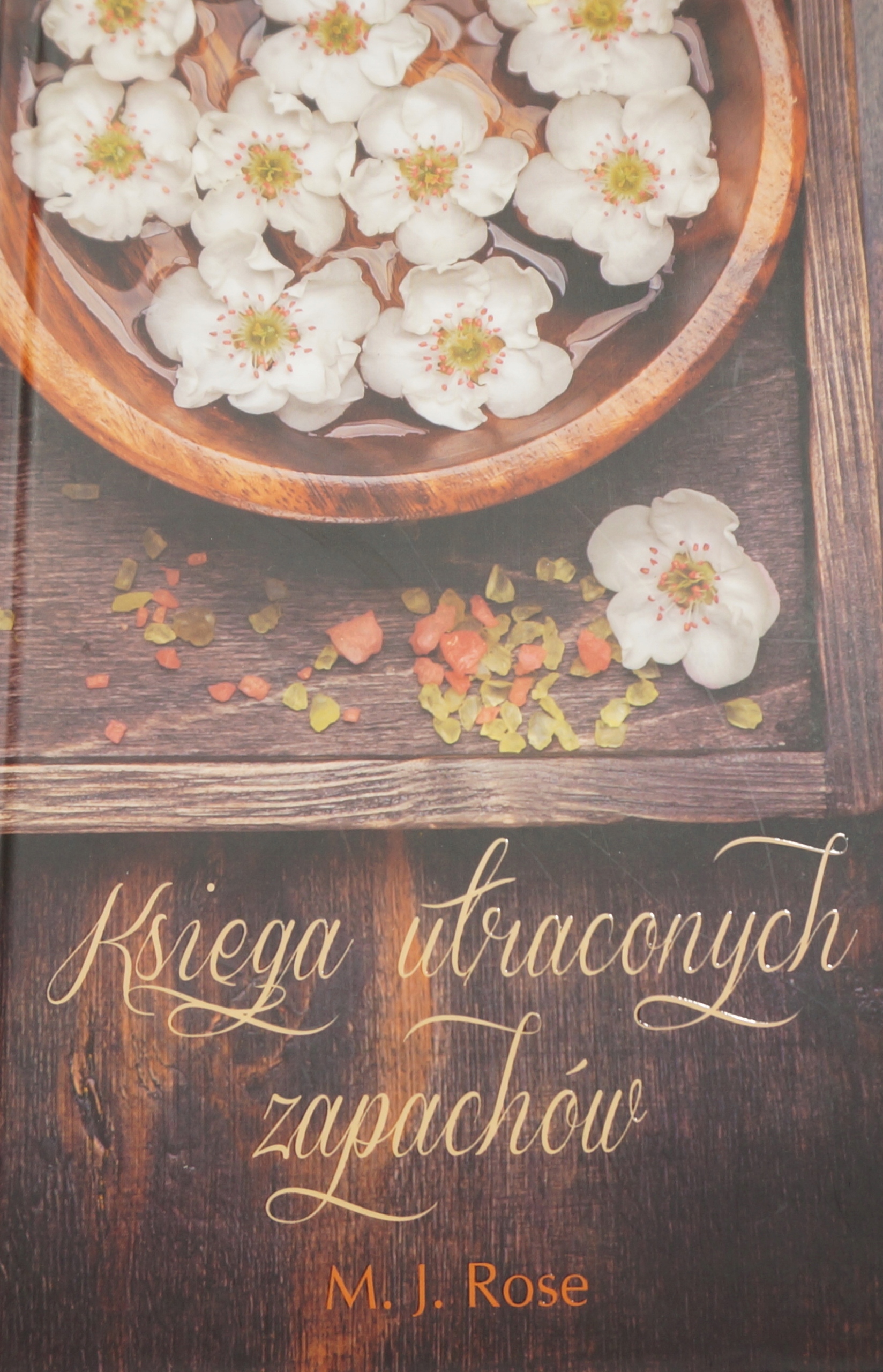 Księga utraconych zapachów Rose M. J. Nowa