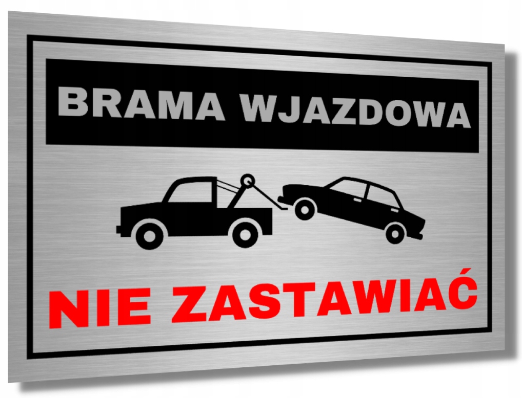 

Tabliczka Nie Zastawiać Brama Wjazdowa Aluminium
