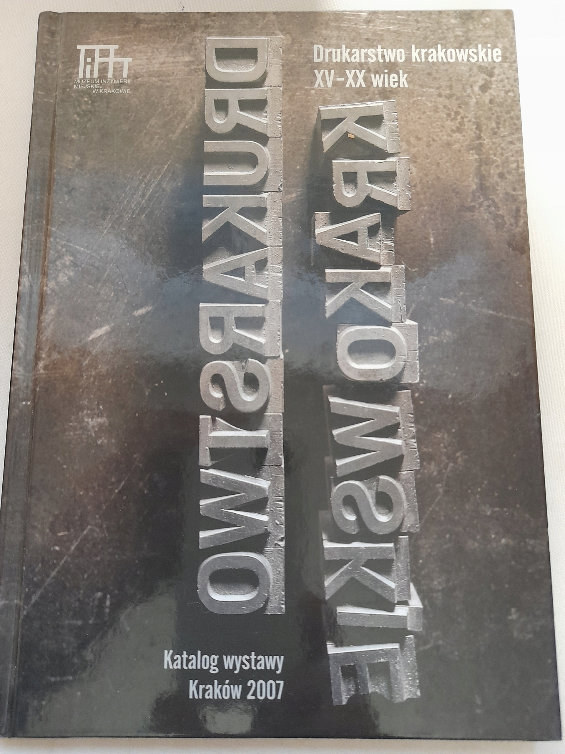 Drukarstwo Krakowskie katalog wystawy 2007