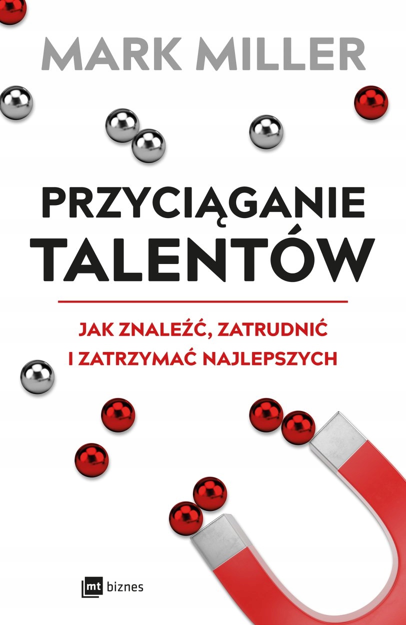 Przyciąganie talentów Mark Miller