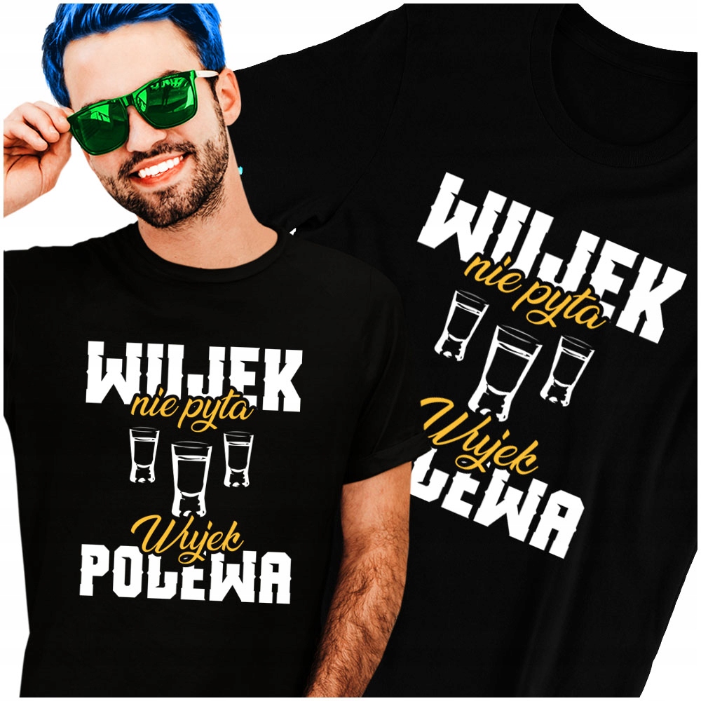 

Wujek nie pyta Wujek polewa Koszulka Śmieszna L