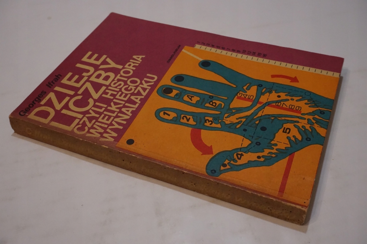 DZIEJE LICZBY CZYLI HISTORIA WIELKIEGO WYNALAZKU Nośnik książka papierowa