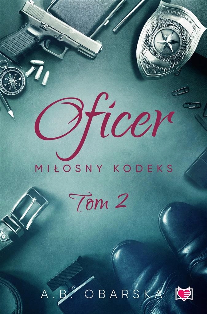 

Miłosny Kodeks Tom 2 Oficer Aneta Obarska