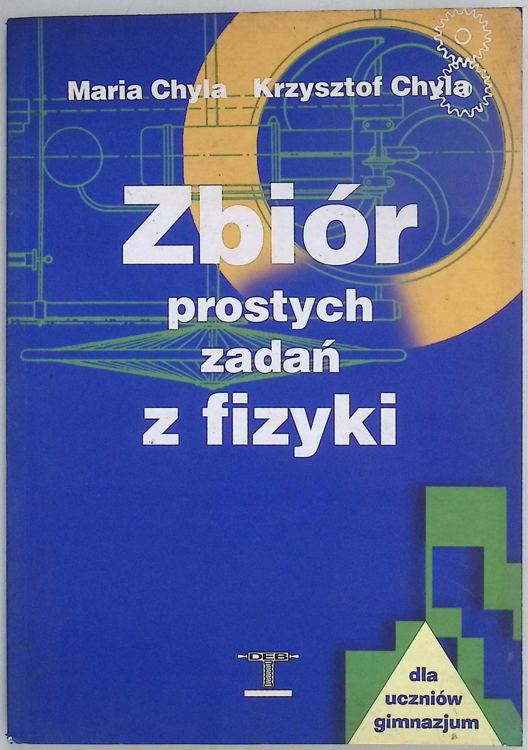 Zbiór prostych zadań z fizyki Maria Chyla
