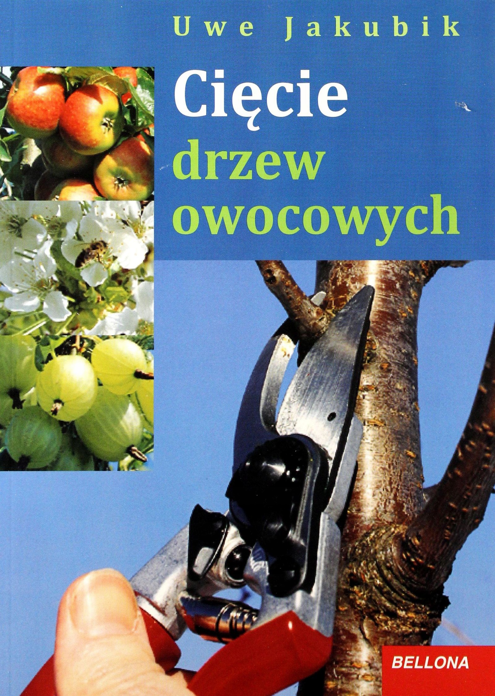 CIĘCIE DRZEW OWOCOWYCH - Uwe Jakubiak [KSIĄŻKA]