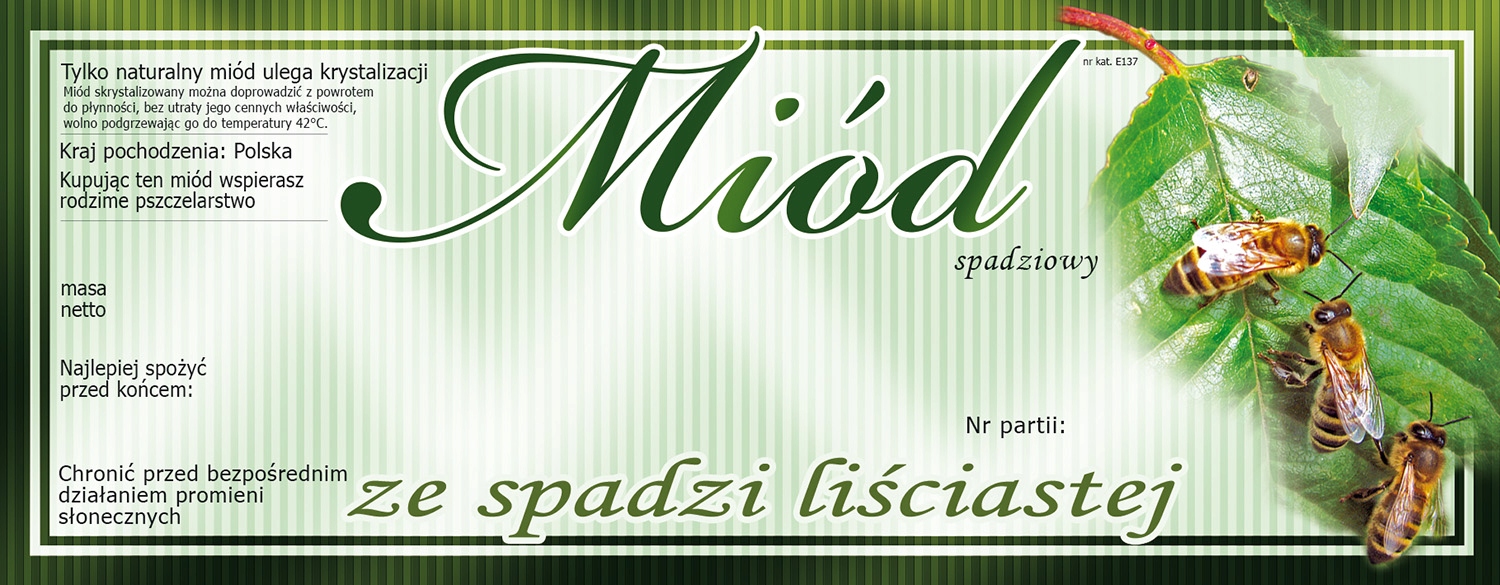 

Etykiety na Miód ze Spadzi Liściastej(100szt) E137