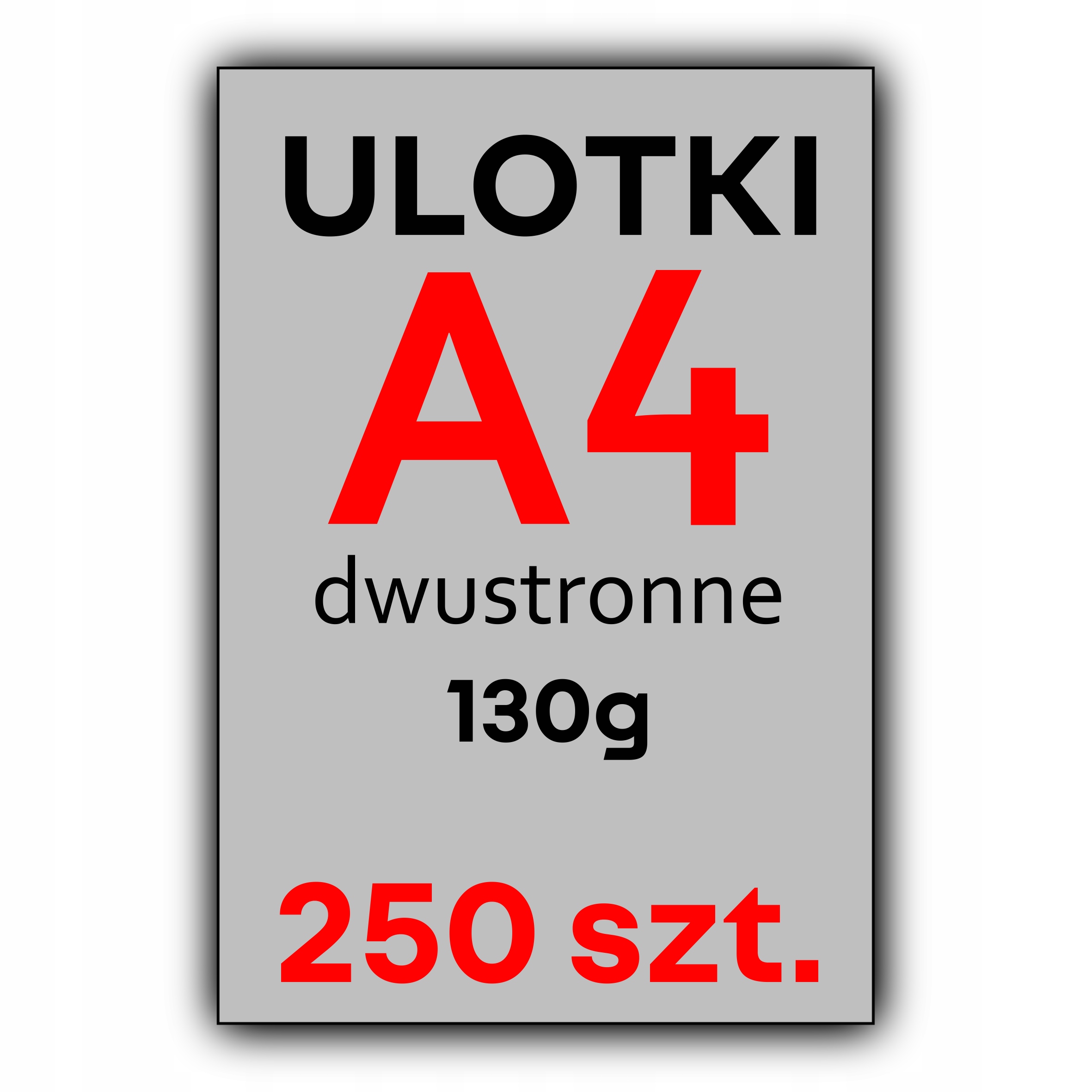 ULOTKI A4 250 szt. FULL KOLOR 130G