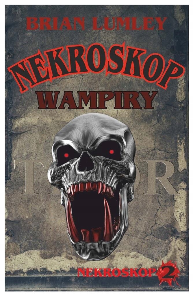 

Wampiry! Nekroskop 2 Brian Lumley