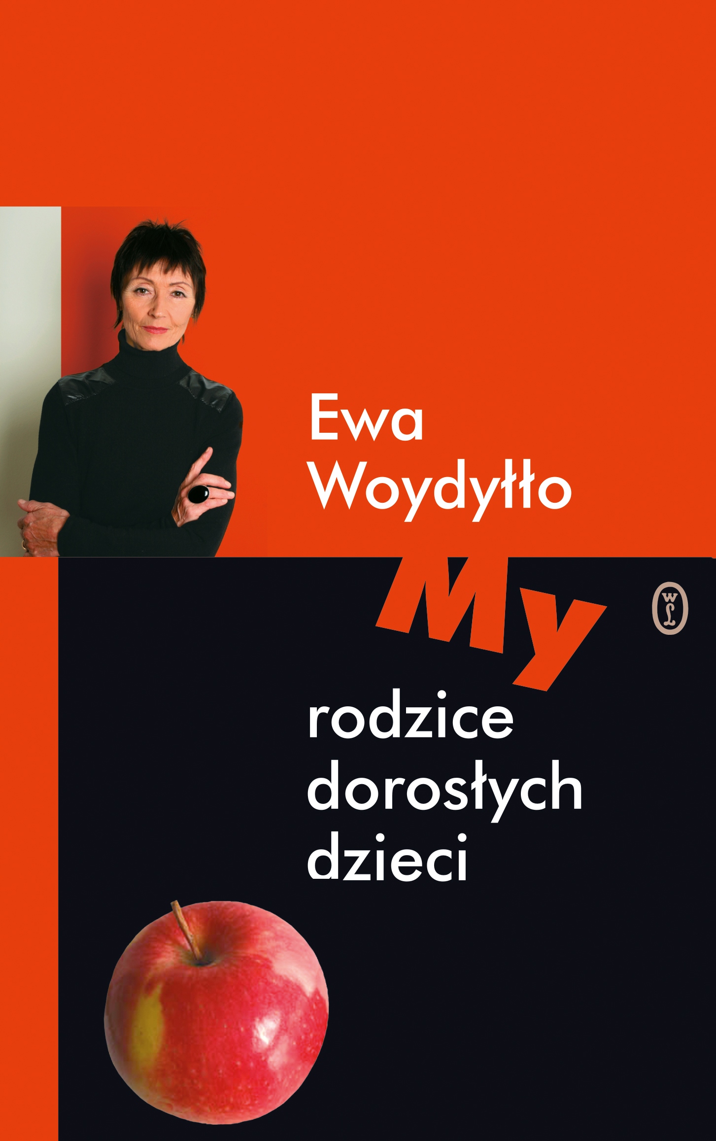 

My rodzice dorosłych dzieci Ewa Woydyłło