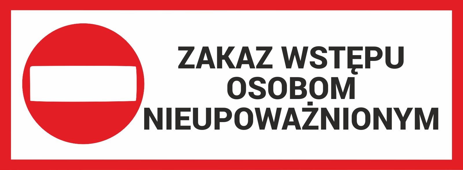 Zakaz wstępu osobom nieupoważnionym - Naklejka