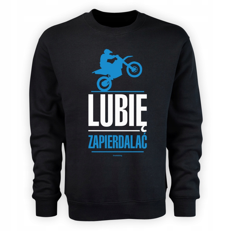 

Lubię zapierdalać cross bluza