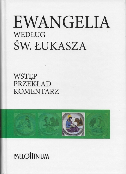

Ewangelia według św. Łukasza Komentarz