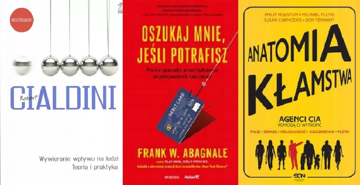 Wywieranie Cialdini+Anatomia kłamstwa Oszukaj