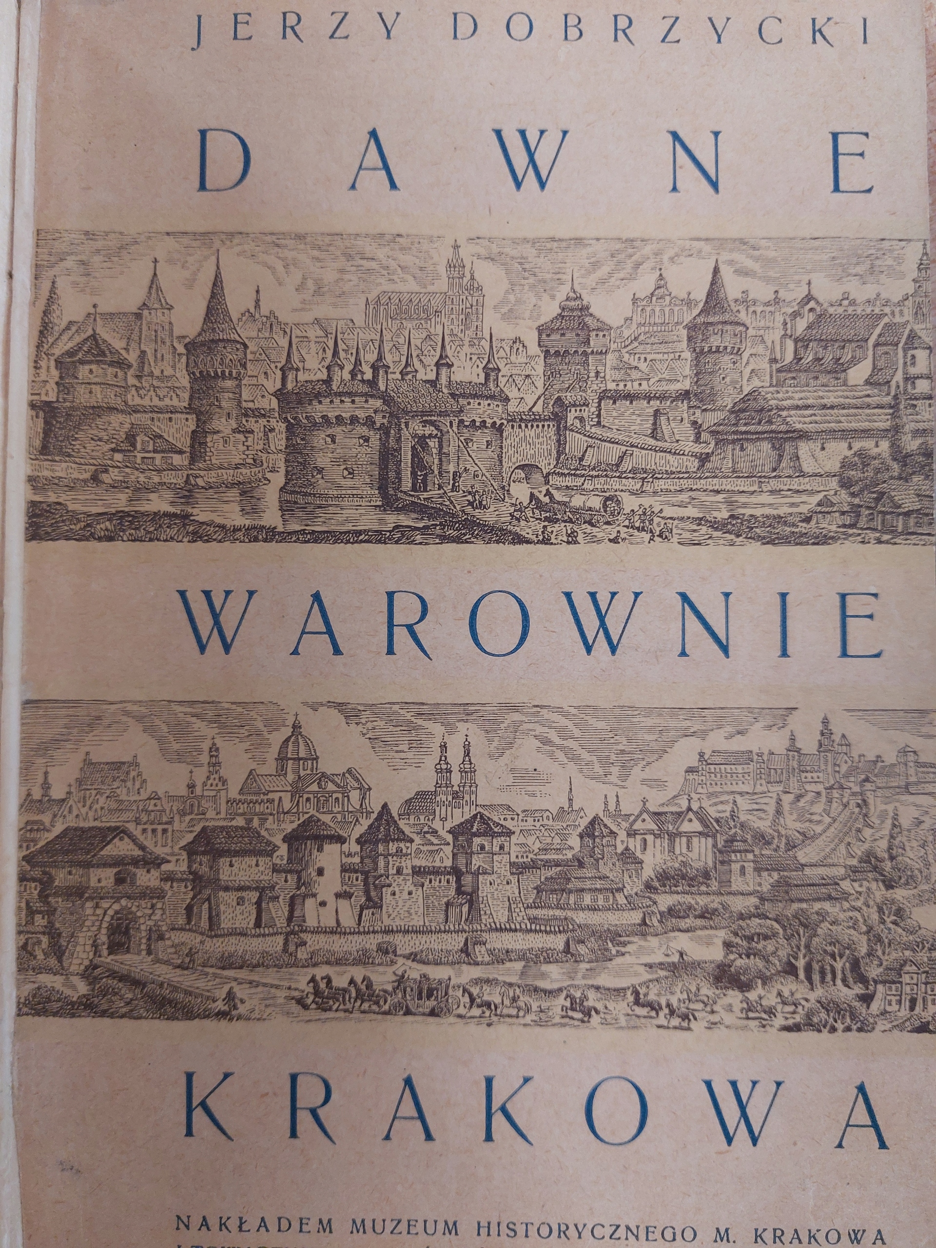 Jerzy Dobrzycki Dawne warownie Krakowa