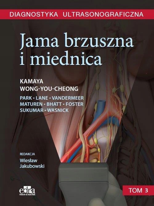 Diagnostyka ultrasonograficzna Jama brzuszna i miednica Tom 3 Kamaya A.-Zdjęcie-0