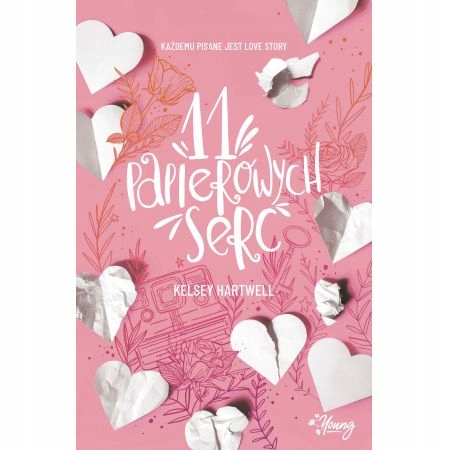 

11 papierowych serc Kelsey Hartwell
