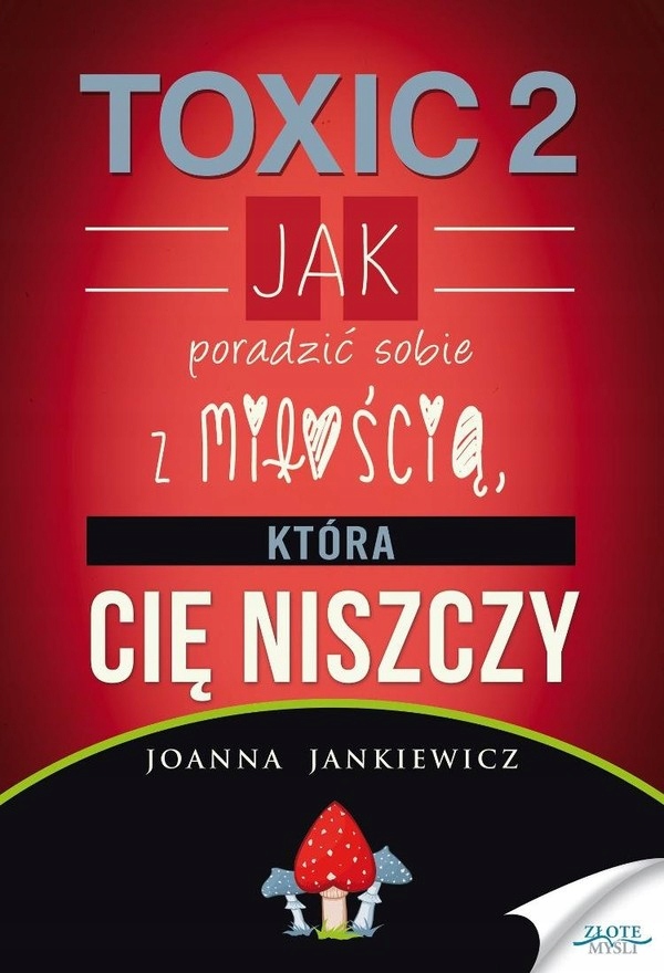 Jak radzić sobie z miłością, która Cię niszczy