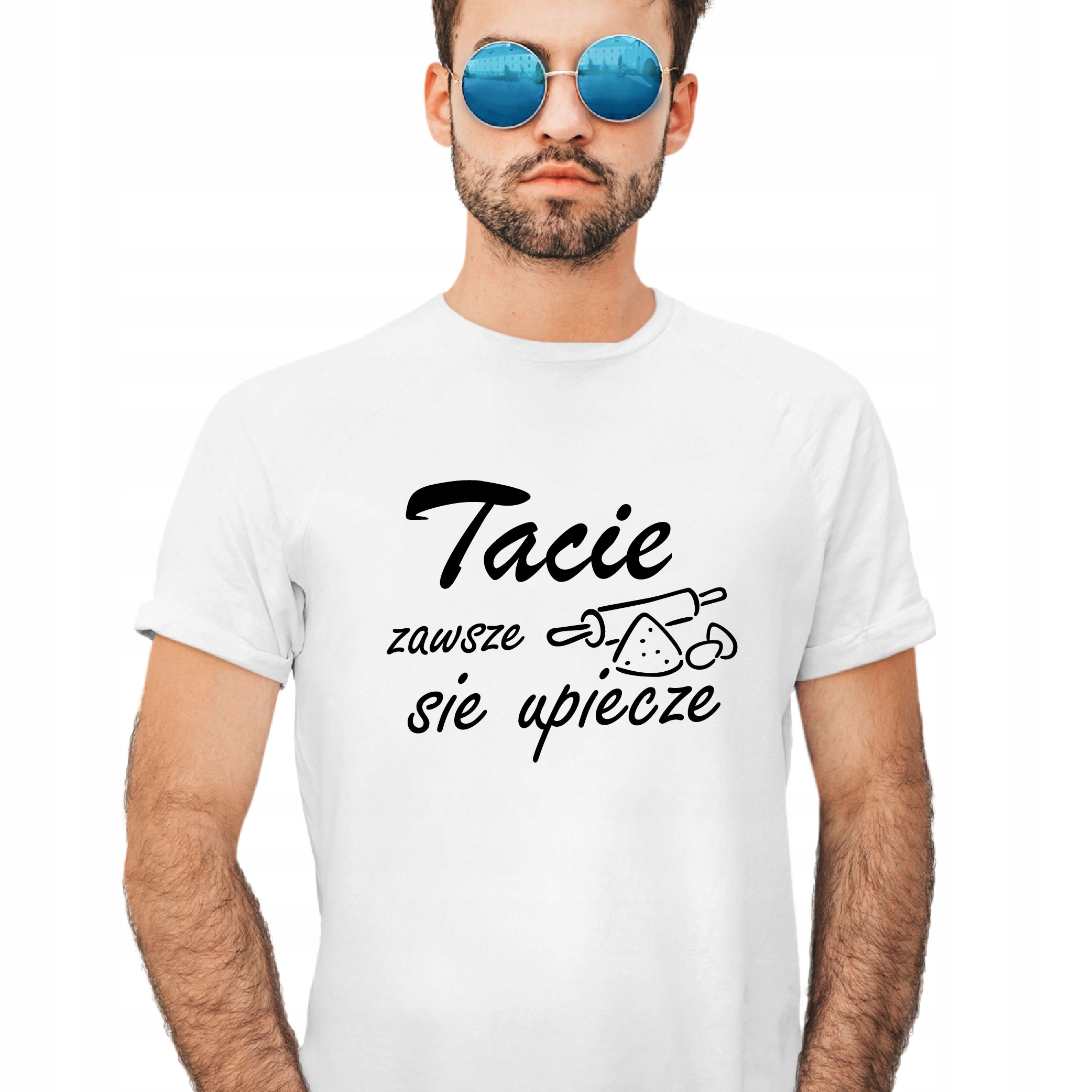 

Zabawna Koszulka Tacie Zawsze Się Upiecze Prezent
