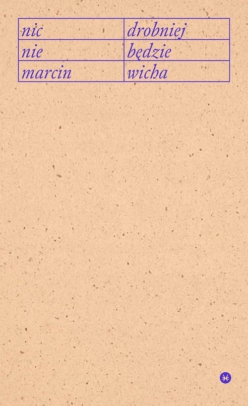 

Nic drobniej nie będzie