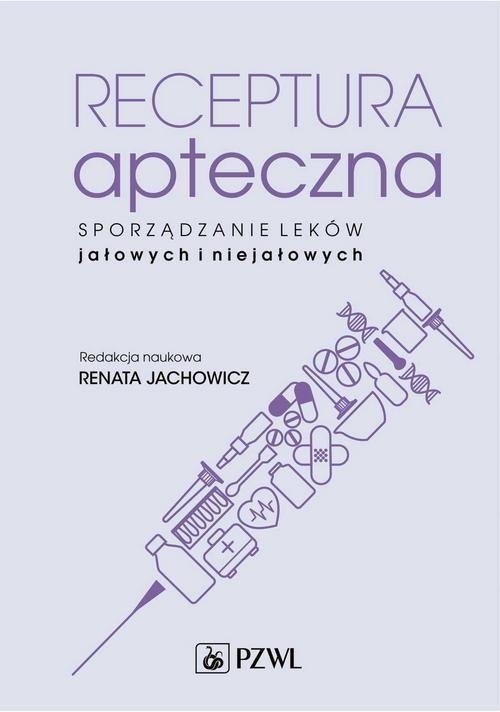 

Receptura Apteczna Sporządzanie Leków Jachowicz