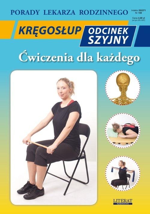 

Kręgosłup Odcinek szyjny Ćwiczenia dla każdego