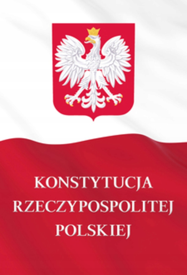 

Konstytucja Rzeczypospolitej Polskiej