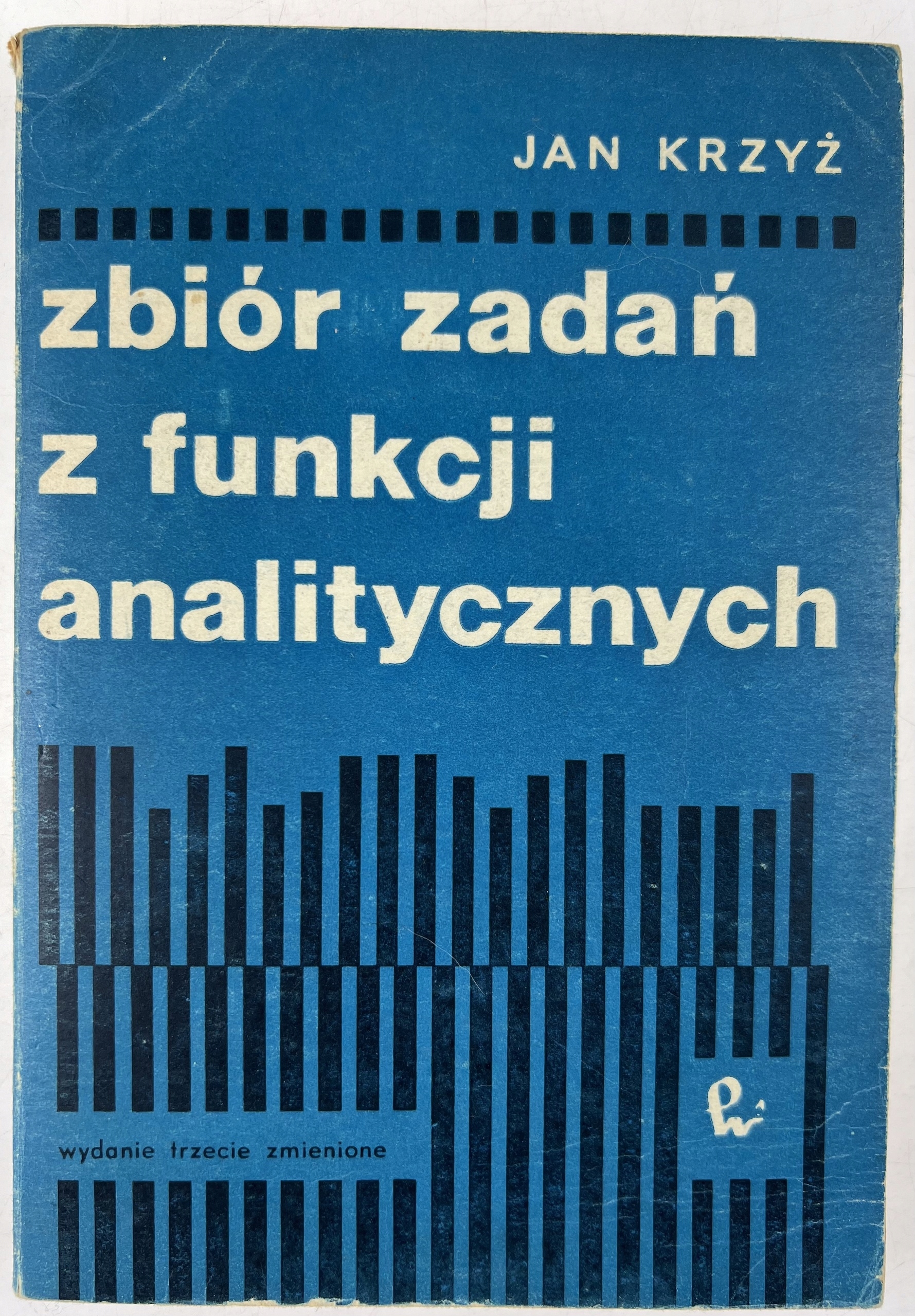 Zbiór zadań z funkcji analitycznej Jan Krzyż