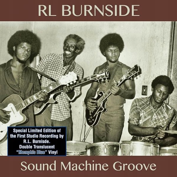 {{{ Rl Burnside Sound Machine Groove (2 Lp) Blue Usa