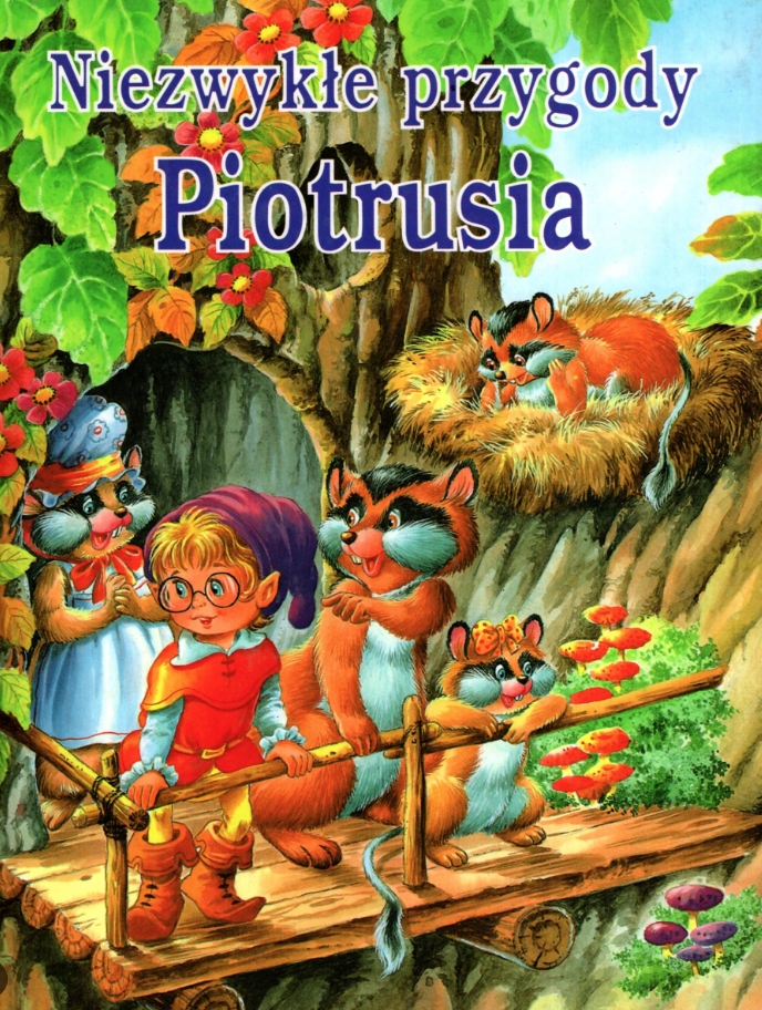 NIEZWYKŁE PRZYGODY PIOTRUSIA książka
