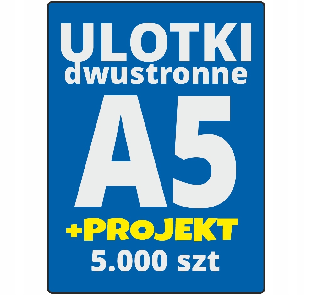 

Ulotki Ulotka A5 150g Dwustronne 5000 szt +Projekt