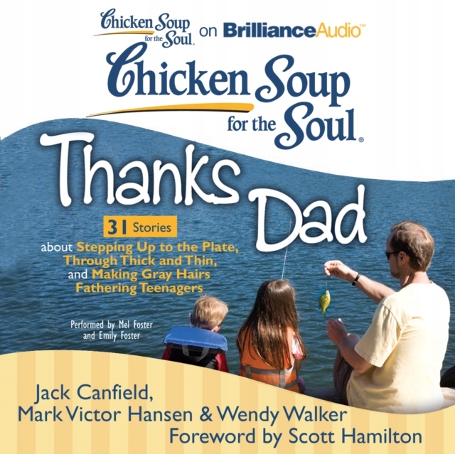 Chicken Soup for the Soul: Thanks Dad - 31 Stories