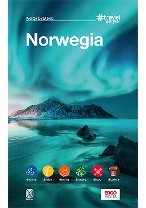 Norwegia. #Travel&Style. Wydanie 2 Katarzyna Byrtek, Peter Zralek