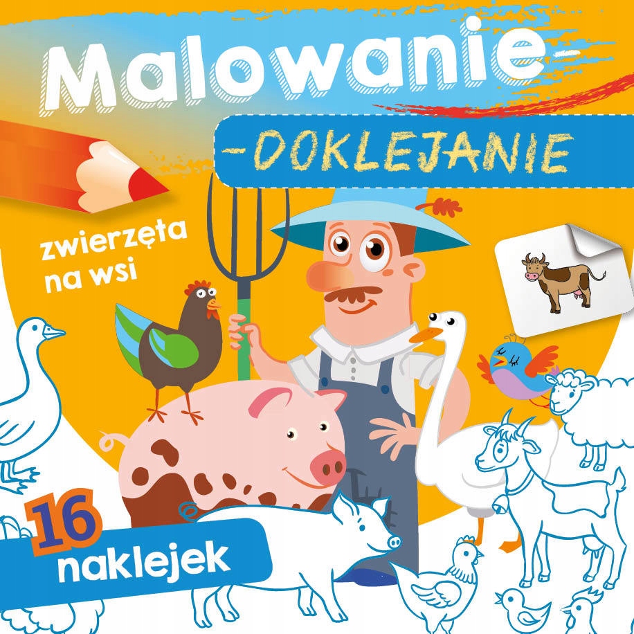 MALOWANIE DOKLEJANIE Zwierzęta na wsi - 16 nak.